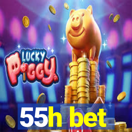 55h bet